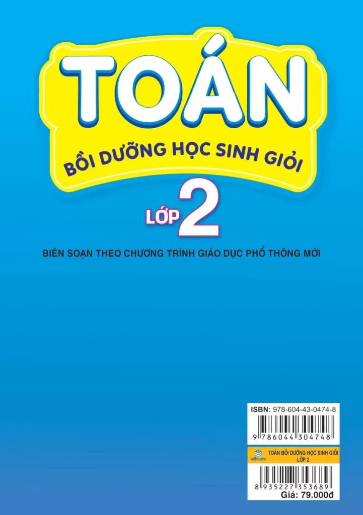 TOÁN BỒI DƯỠNG HỌC SINH GIỎI LỚP 2 (Biên soạn theo chương trình GDPT mới - Dùng chung cho các bộ SGK hiện hành)